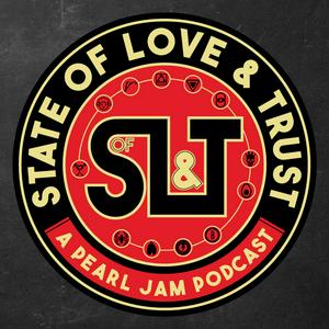 Listen to State of Love & Trust: A Pearl Jam Podcast in the App