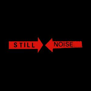 STILL NOISE PODCAST
