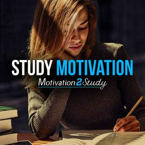 Listen to Study Motivation by Motivation2Study in the App