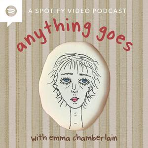 Listen to anything goes with emma chamberlain in the App