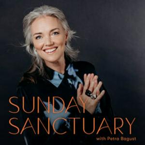 Listen to Sunday Sanctuary with Petra Bagust in the App