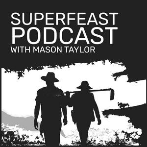SuperFeast Podcast