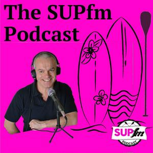 Listen to SUPfm  The International Stand Up Paddle Board Podcast in the App