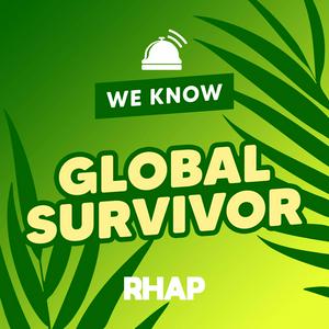 Listen to RHAP:  We Know Global Survivor in the App