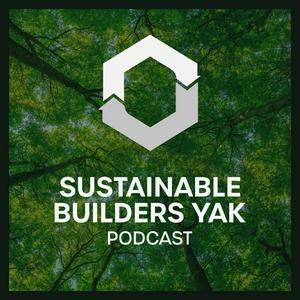 Listen to Sustainable Builders Yak in the App