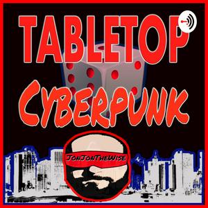 Listen to Tabletop Cyberpunk in the App