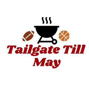 Tailgate Till May