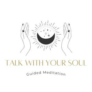 Talk with Your Soul 10分間瞑想