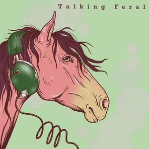 Listen to Talking Feral in the App