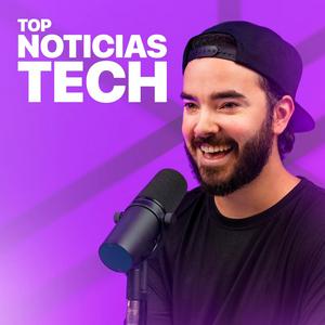 Listen to Top Noticias Tech in the App