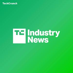 Listen to TechCrunch Industry News in the App