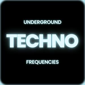 Listen to Techno Live Sets: Underground Frequencies in the App