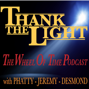 Listen to Thank the Light: The Wheel of Time Podcast in the App