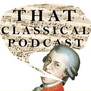 Listen to That Classical Podcast in the App