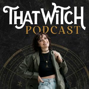 Listen to That Witch Podcast in the App