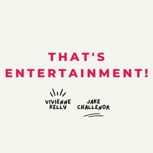 Listen to That’s Entertainment! in the App