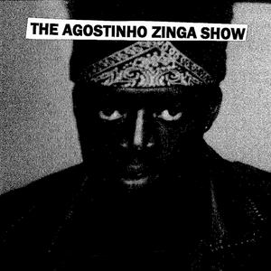 Listen to The Agostinho Zinga Show in the App