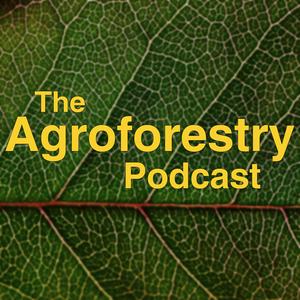 Listen to The Agroforestry Podcast in the App