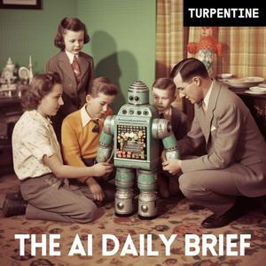 The AI Daily Brief: Artificial Intelligence News and Analysis