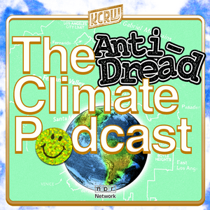 Listen to The Anti-Dread Climate Podcast in the App