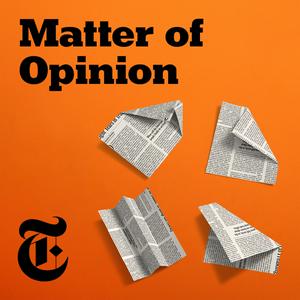 Listen to Matter of Opinion in the App