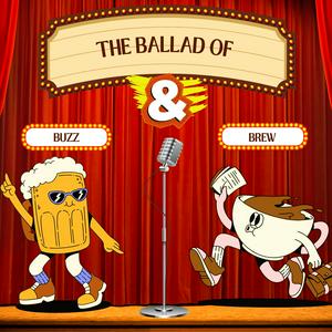 Listen to The Ballads of Buzz and Brew in the App