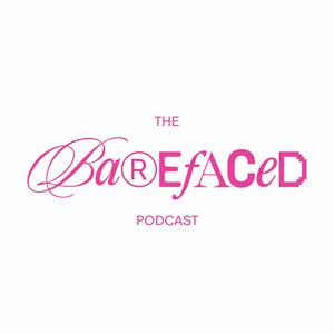 Listen to The Barefaced Podcast in the App