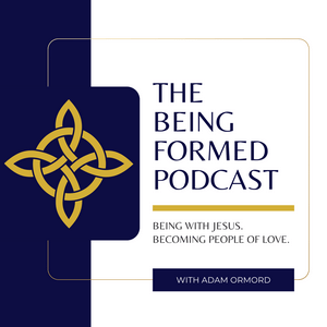 Listen to The Being Formed Podcast in the App