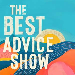 Listen to The Best Advice Show in the App