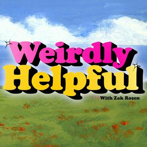 Weirdly Helpful (formerly The Best Advice Show)