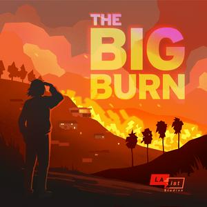 Listen to The Big Disaster: The Big Burn in the App