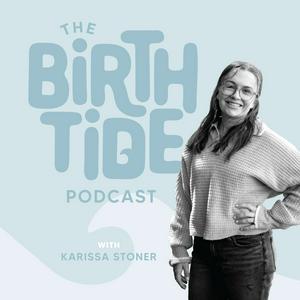 Birth Tide Podcast—Faith Filled Conversations on Natural Pregnancy & Birth