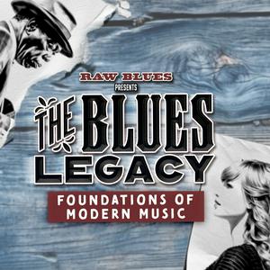 Listen to The Blues Legacy: Foundations of Modern Music in the App