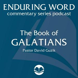 Listen to The Book of Galatians – Enduring Word Media Server in the App