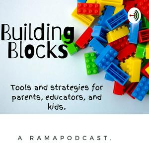The Building Blocks. A Ramapodcast
