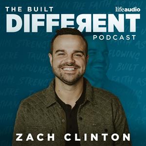 Listen to The Built Different Podcast with Zach Clinton in the App