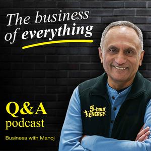 Listen to The Business of Everything with Manoj in the App