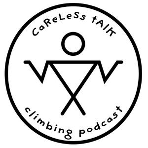 Listen to The Careless Talk Climbing Podcast in the App