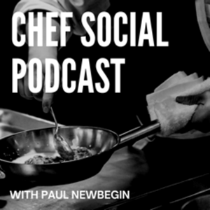 Listen to The Chef Social Podcast in the App