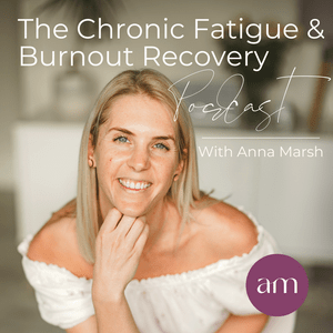 Listen to The Chronic Fatigue and Burnout Recovery Podcast in the App