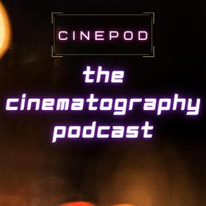 Listen to The Cinematography Podcast in the App