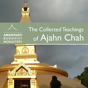 Listen to The Collected Teachings of Ajahn Chah - Audiobook in the App