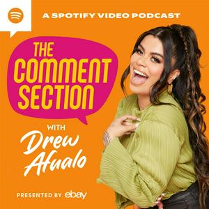 Listen to The Comment Section with Drew Afualo in the App