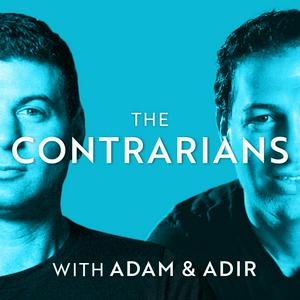 Listen to The Contrarians with Adam and Adir in the App