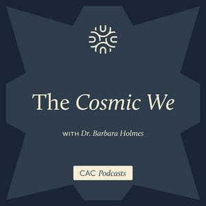 Listen to The Cosmic We with Barbara Holmes and Donny Bryant in the App