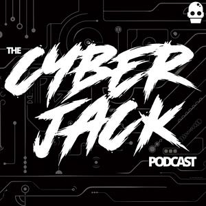 The Cyber Jack Podcast