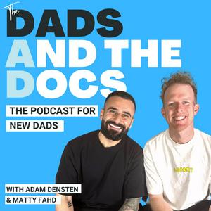 Listen to The Dads and The Docs in the App