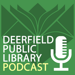 Listen to The Deerfield Public Library Podcast in the App