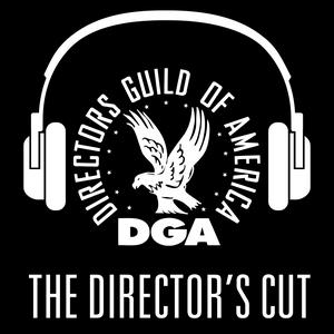 Listen to The Director’s Cut - A DGA Podcast in the App