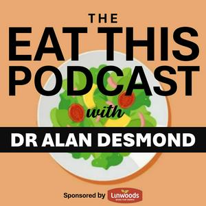 Listen to The Eat This Podcast with Dr. Alan Desmond in the App